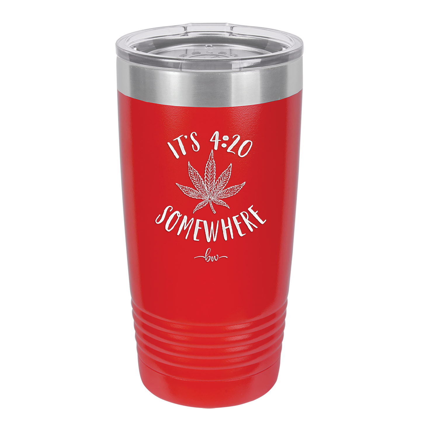 It's 420 Somewhere - Laser Engraved Stainless Steel Drinkware - 1283 -