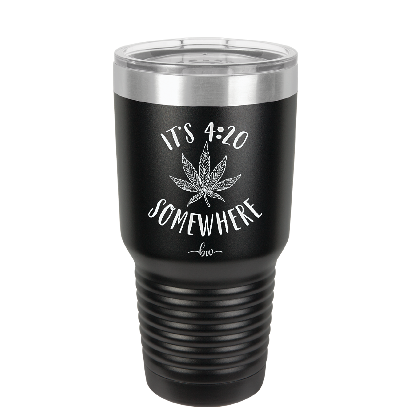 It's 420 Somewhere - Laser Engraved Stainless Steel Drinkware - 1283 -