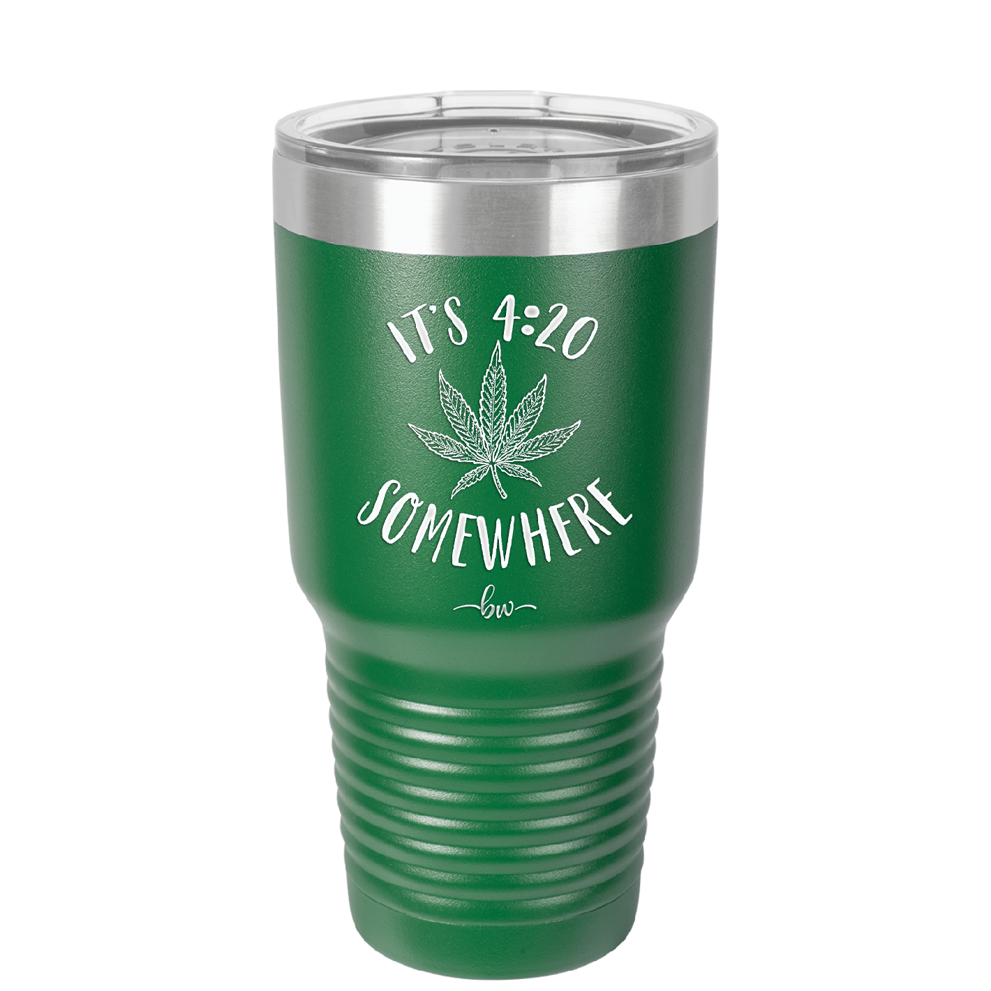 It's 420 Somewhere - Laser Engraved Stainless Steel Drinkware - 1283 -