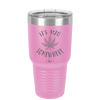 It's 420 Somewhere - Laser Engraved Stainless Steel Drinkware - 1283 -