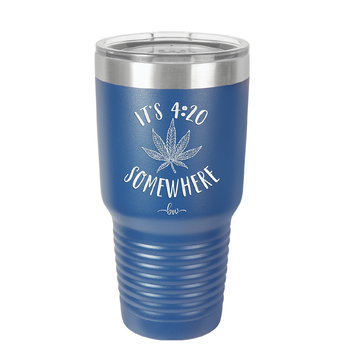 It's 420 Somewhere - Laser Engraved Stainless Steel Drinkware - 1283 -