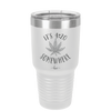 It's 420 Somewhere - Laser Engraved Stainless Steel Drinkware - 1283 -
