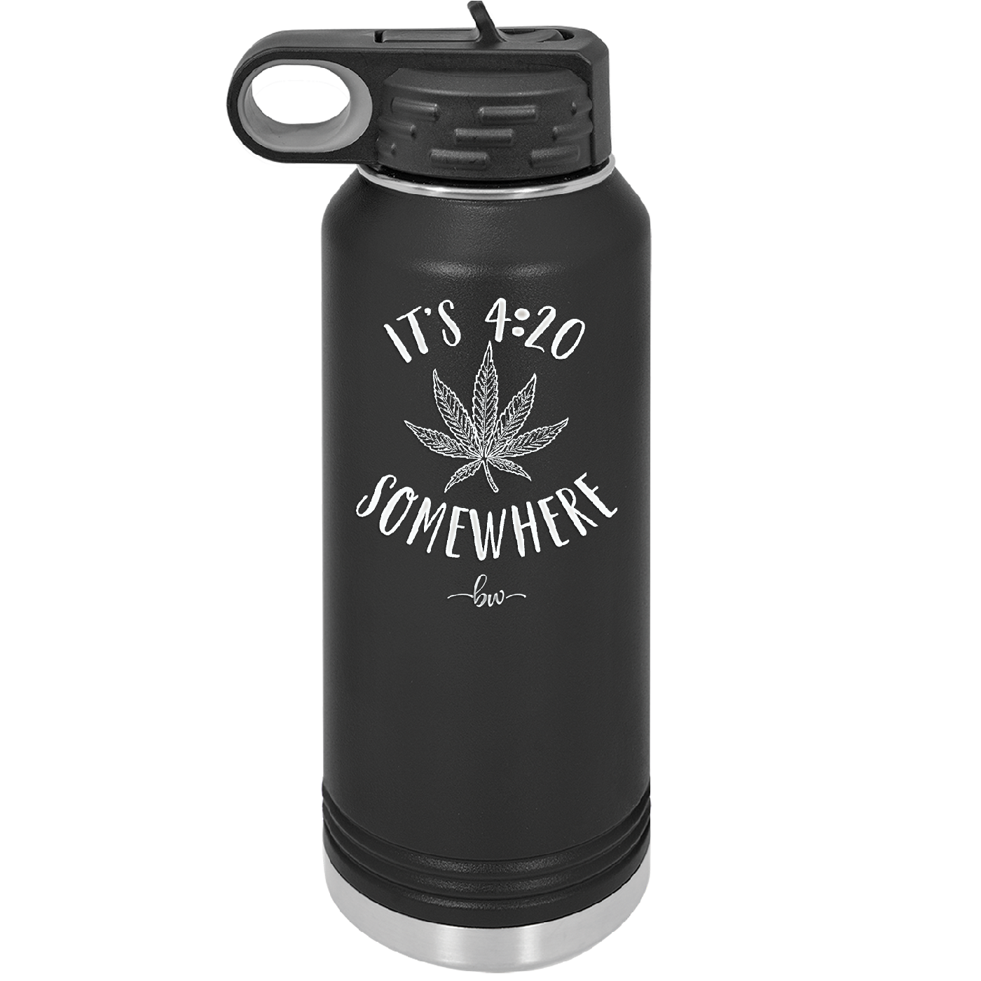 It's 420 Somewhere - Laser Engraved Stainless Steel Drinkware - 1283 -