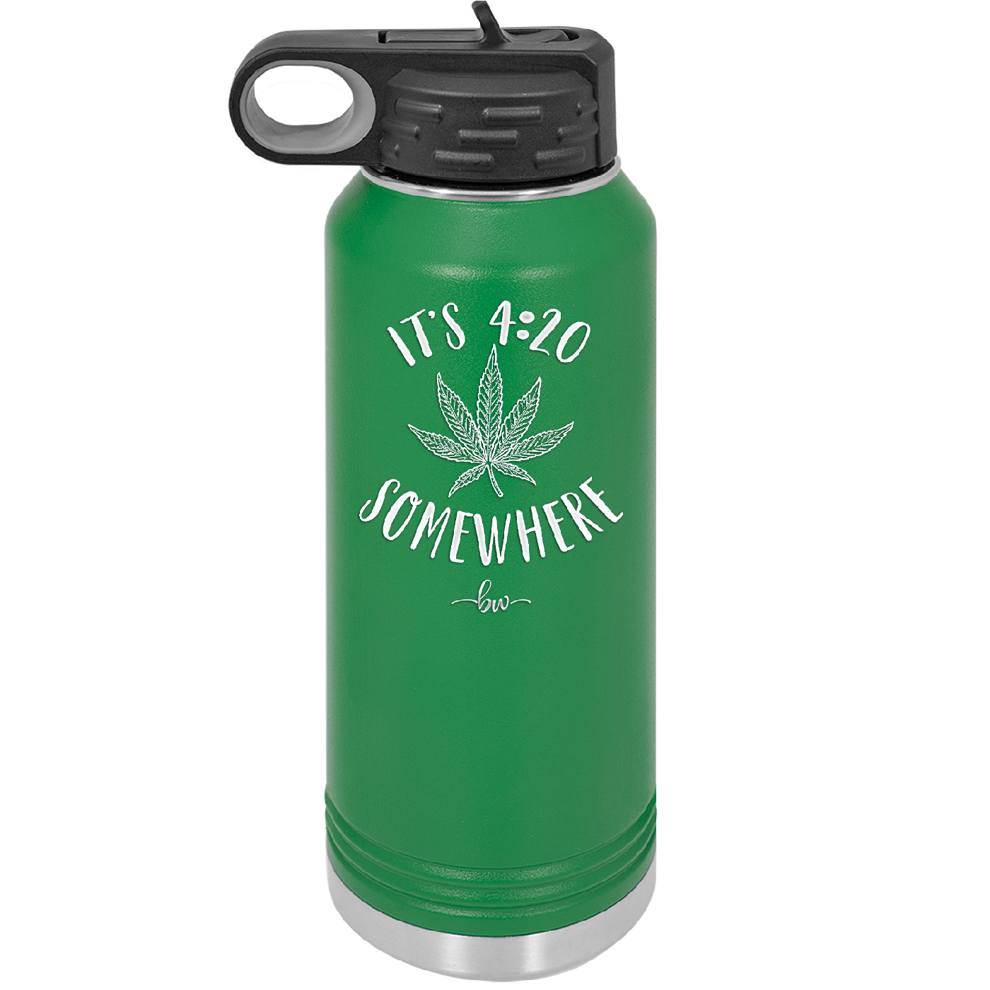 It's 420 Somewhere - Laser Engraved Stainless Steel Drinkware - 1283 -