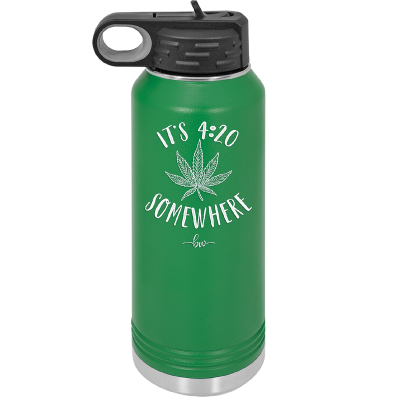 It's 420 Somewhere - Laser Engraved Stainless Steel Drinkware - 1283 -