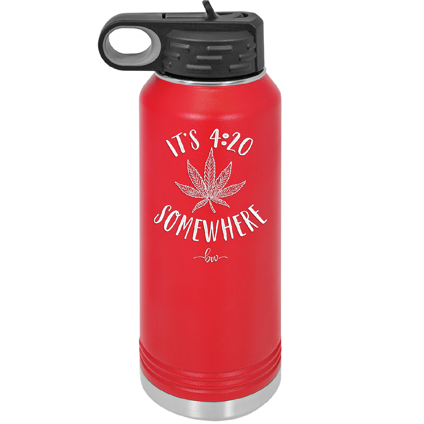 It's 420 Somewhere - Laser Engraved Stainless Steel Drinkware - 1283 -