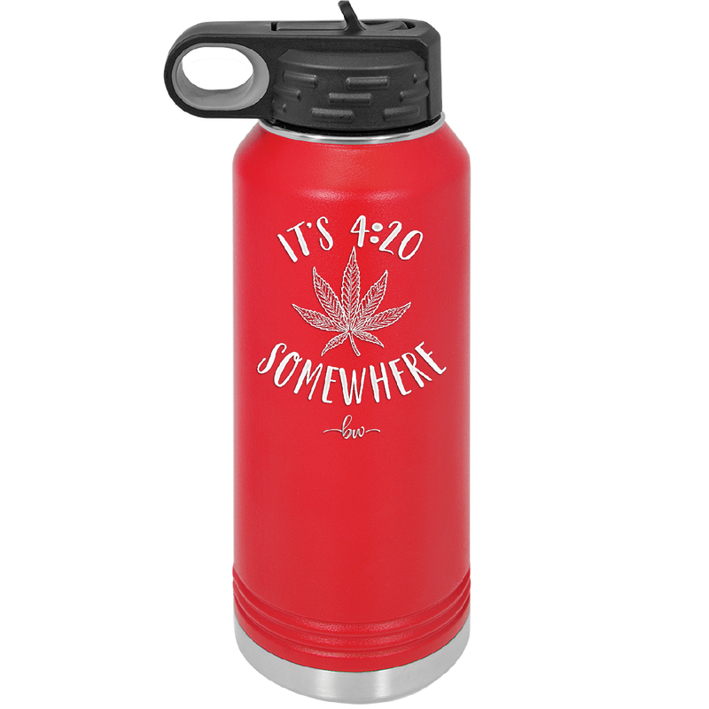 It's 420 Somewhere - Laser Engraved Stainless Steel Drinkware - 1283 -