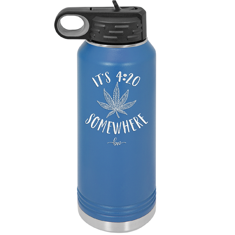 It's 420 Somewhere - Laser Engraved Stainless Steel Drinkware - 1283 -