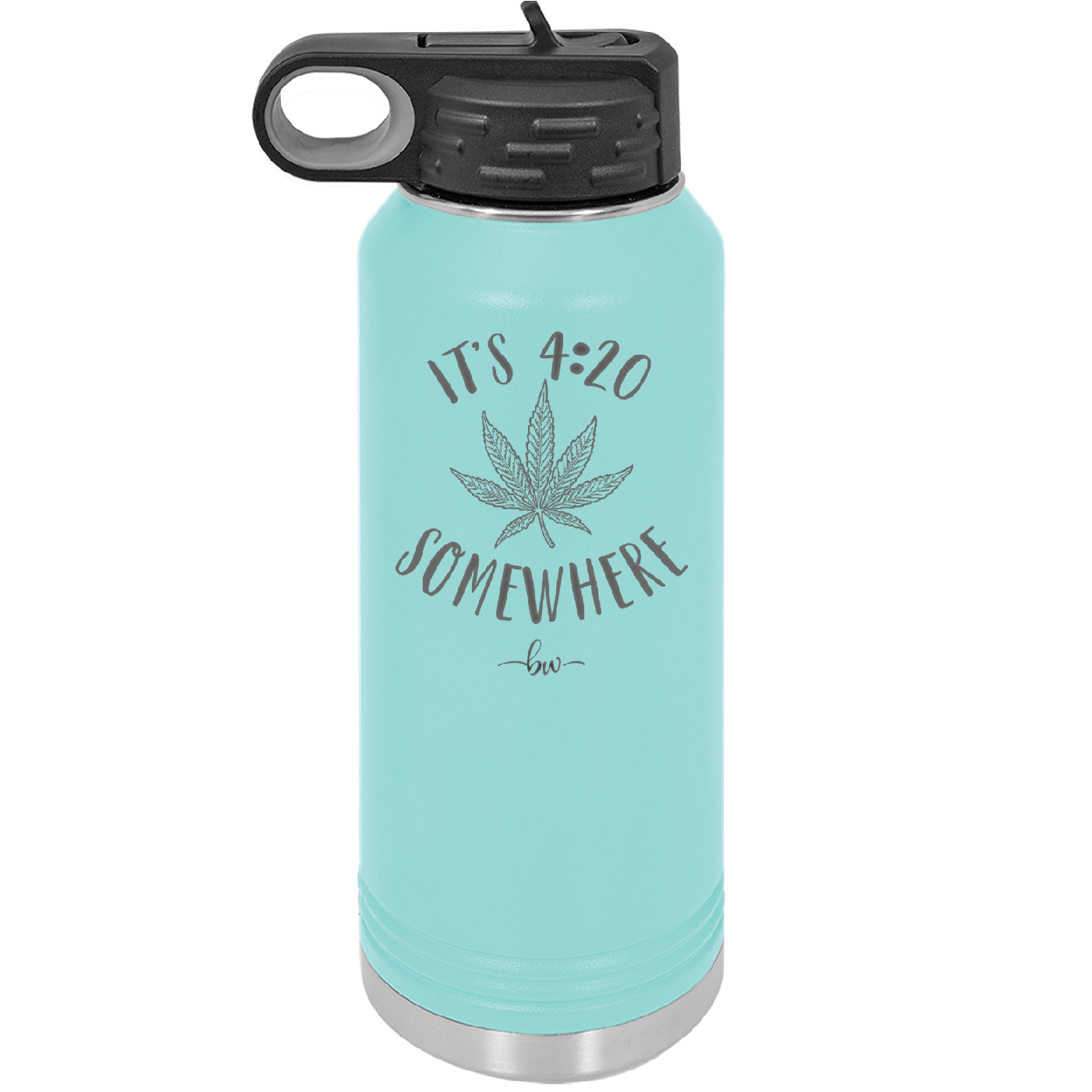 It's 420 Somewhere - Laser Engraved Stainless Steel Drinkware - 1283 -