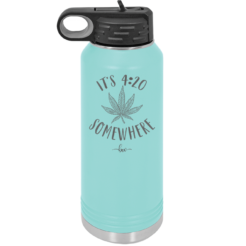 It's 420 Somewhere - Laser Engraved Stainless Steel Drinkware - 1283 -