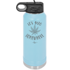 It's 420 Somewhere - Laser Engraved Stainless Steel Drinkware - 1283 -