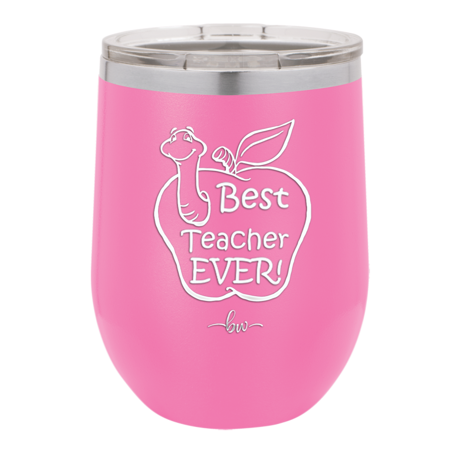 Best Teacher Ever - Laser Engraved Stainless Steel Drinkware - 1284 -