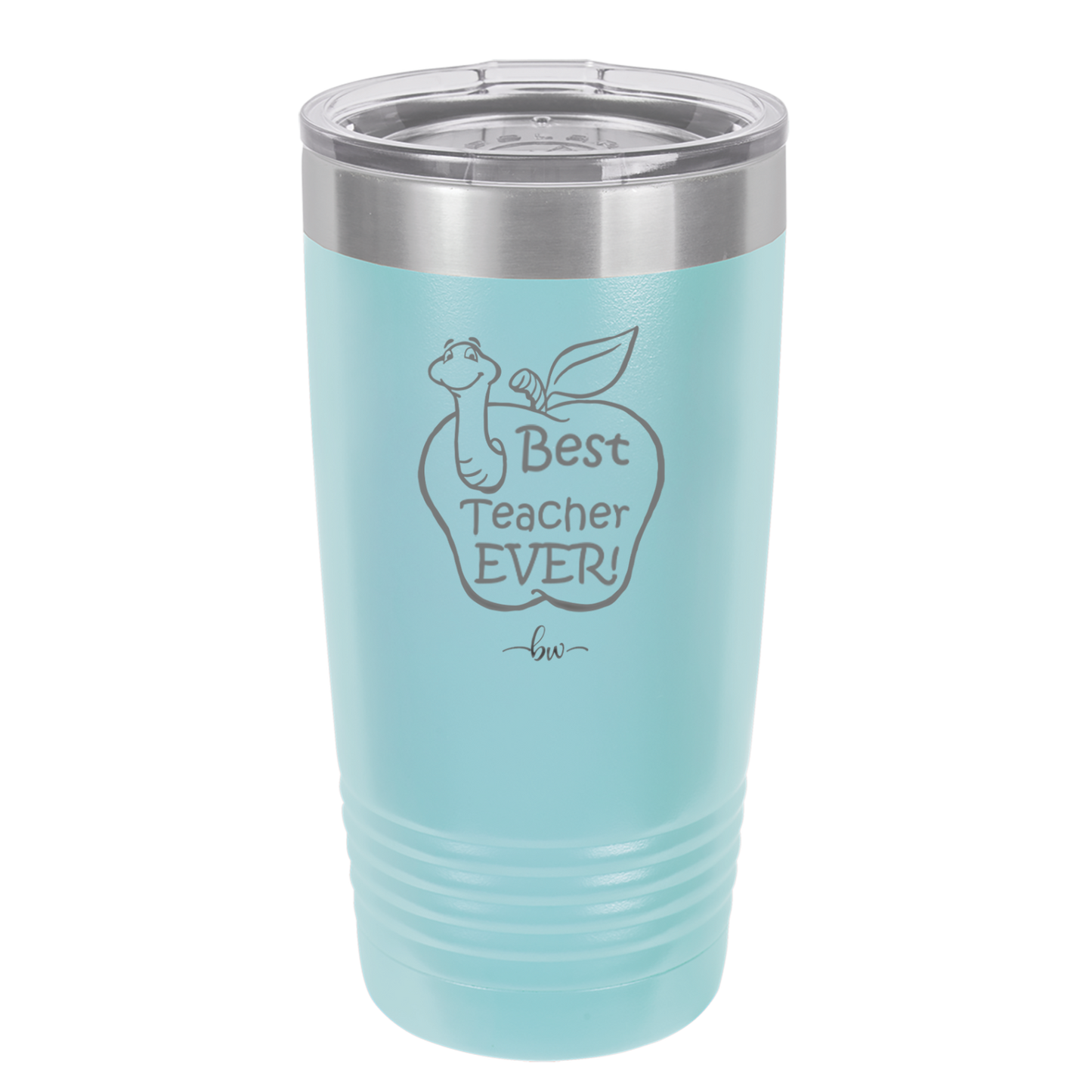 Best Teacher Ever - Laser Engraved Stainless Steel Drinkware - 1284 -