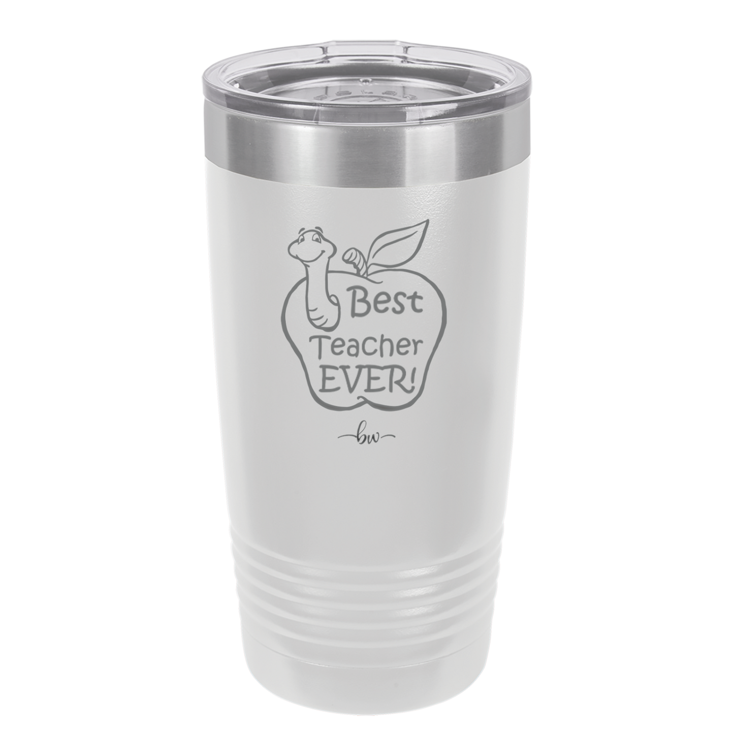 Best Teacher Ever - Laser Engraved Stainless Steel Drinkware - 1284 -