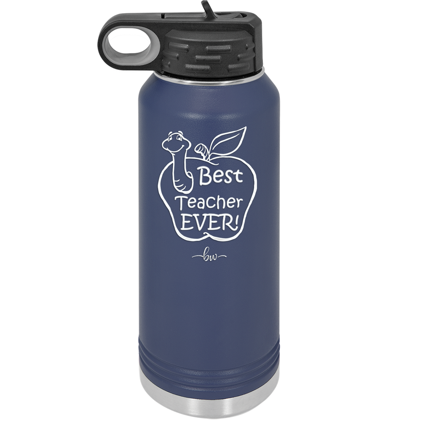 Best Teacher Ever - Laser Engraved Stainless Steel Drinkware - 1284 -