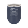 Social Distancing Club - Laser Engraved Stainless Steel Drinkware - 1285 -