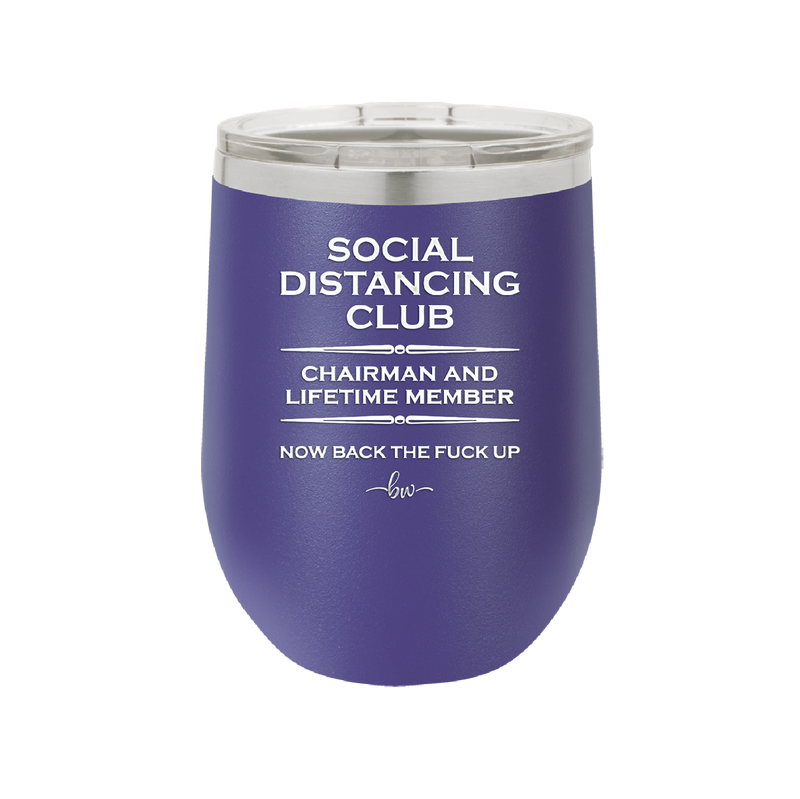Social Distancing Club - Laser Engraved Stainless Steel Drinkware - 1285 -