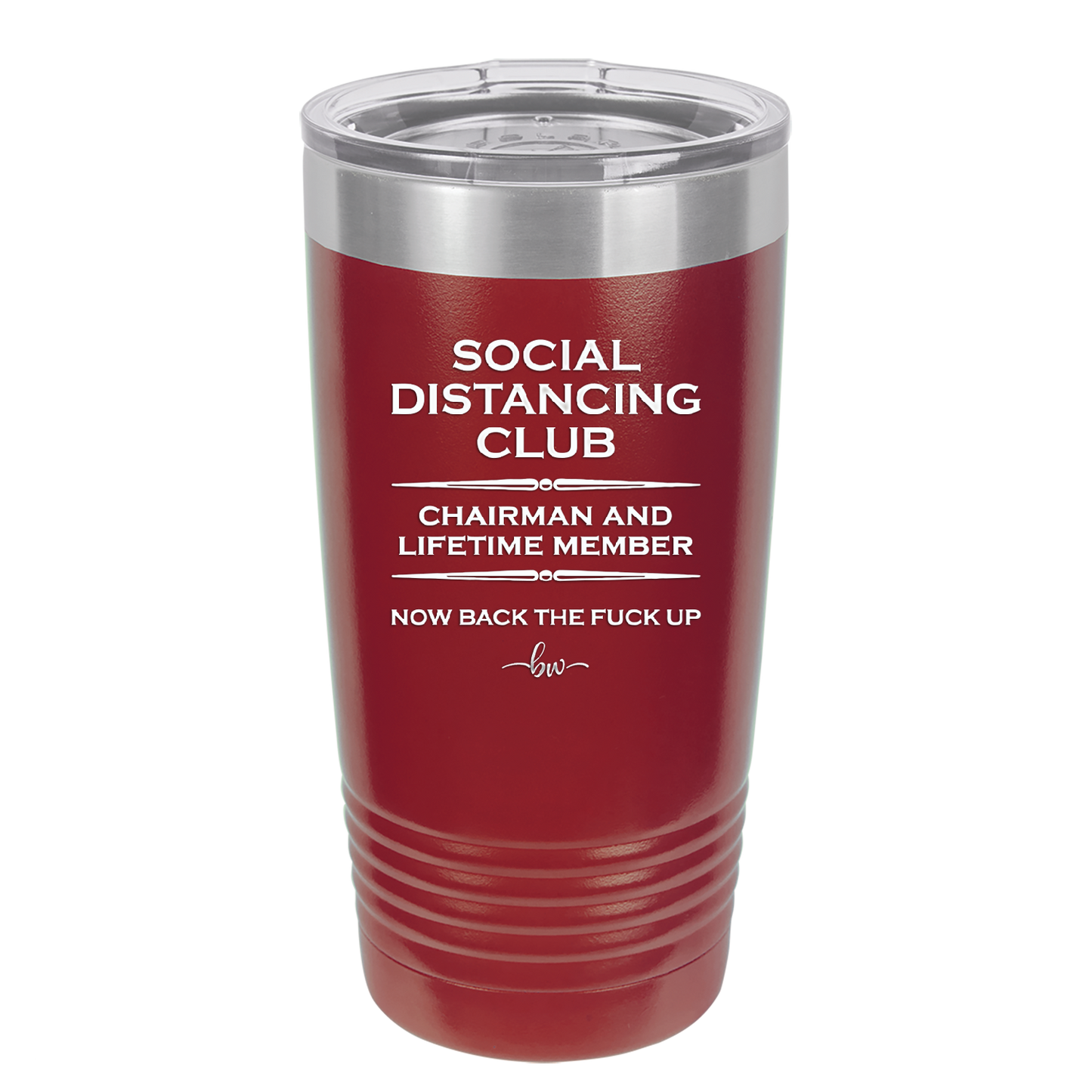 Social Distancing Club - Laser Engraved Stainless Steel Drinkware - 1285 -