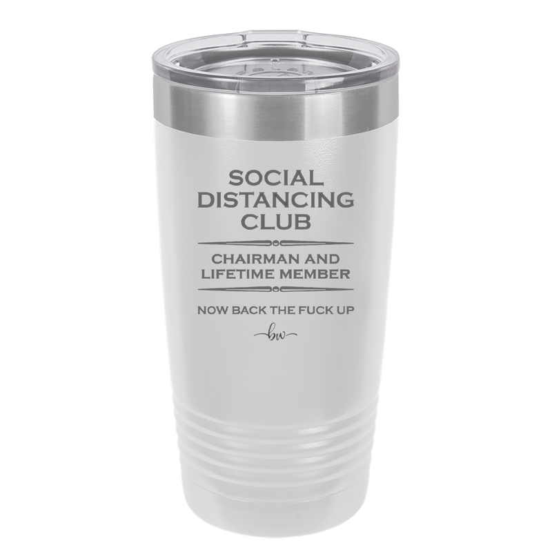 Social Distancing Club - Laser Engraved Stainless Steel Drinkware - 1285 -