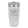 Social Distancing Club - Laser Engraved Stainless Steel Drinkware - 1285 -