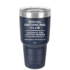 Social Distancing Club - Laser Engraved Stainless Steel Drinkware - 1285 -