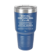 Social Distancing Club - Laser Engraved Stainless Steel Drinkware - 1285 -