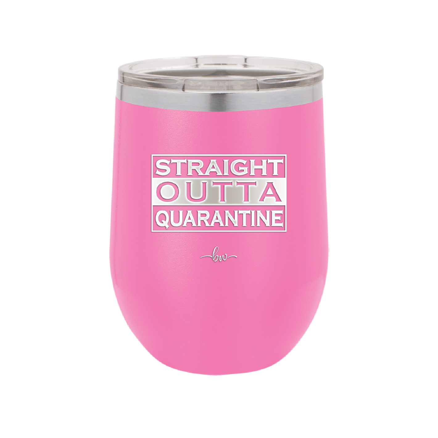 Straight Outta Quarantine - Laser Engraved Stainless Steel Drinkware - 1289 -