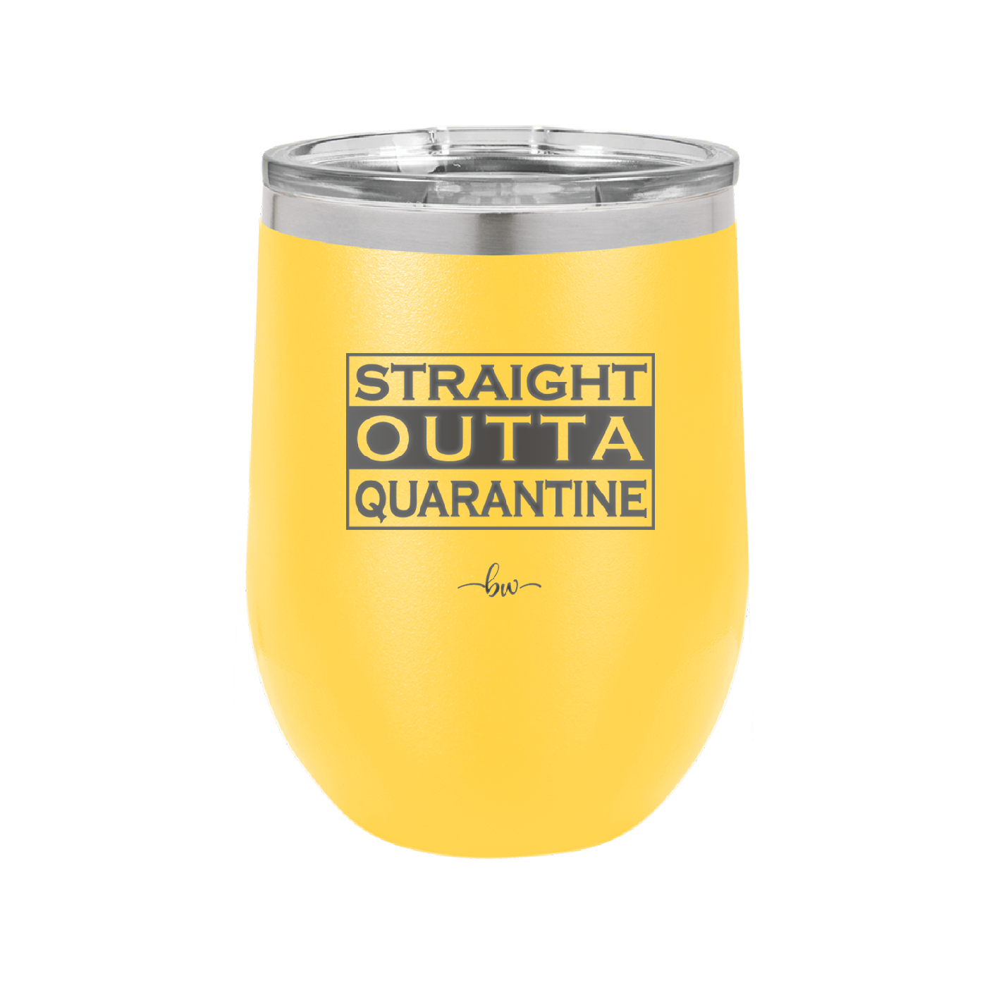 Straight Outta Quarantine - Laser Engraved Stainless Steel Drinkware - 1289 -