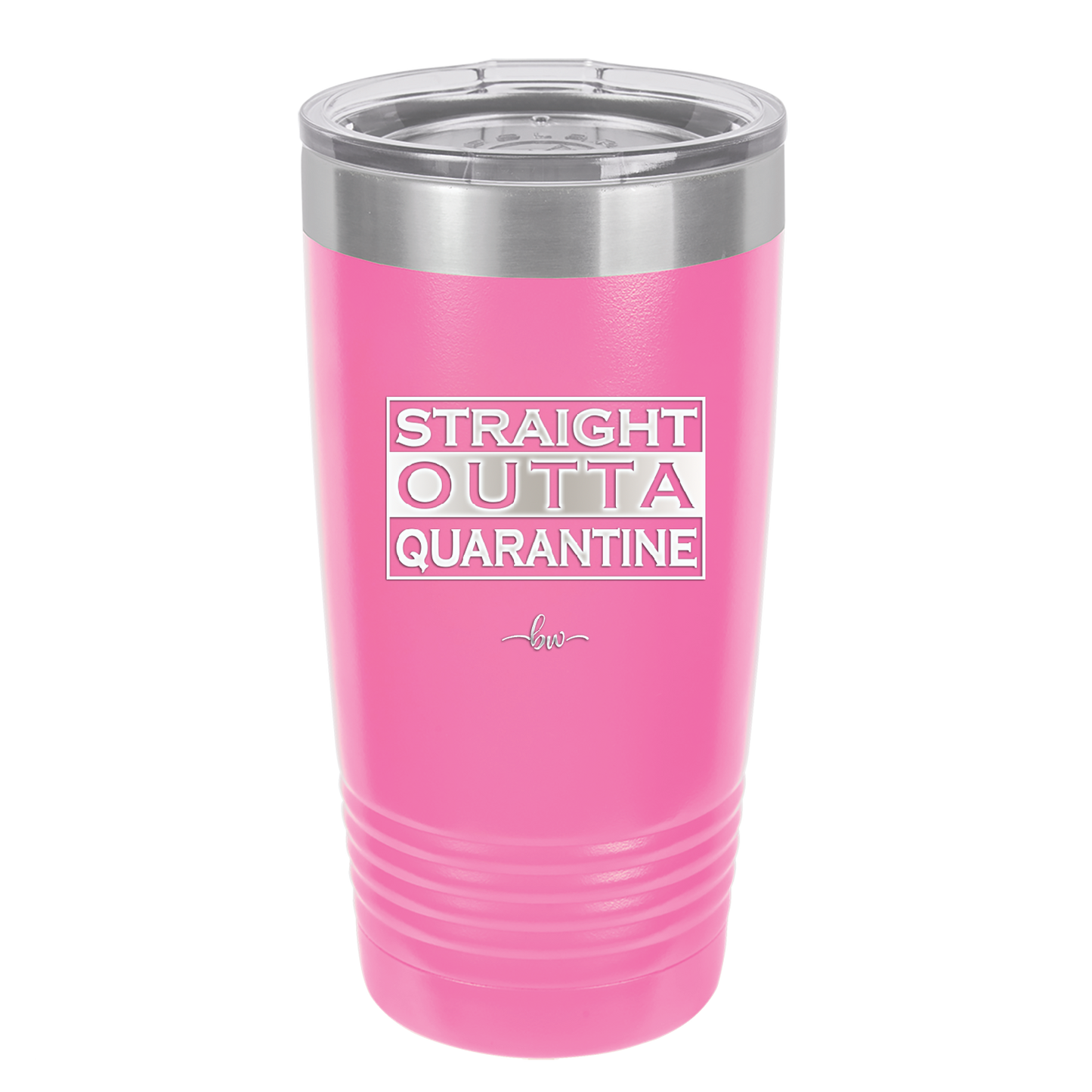 Straight Outta Quarantine - Laser Engraved Stainless Steel Drinkware - 1289 -