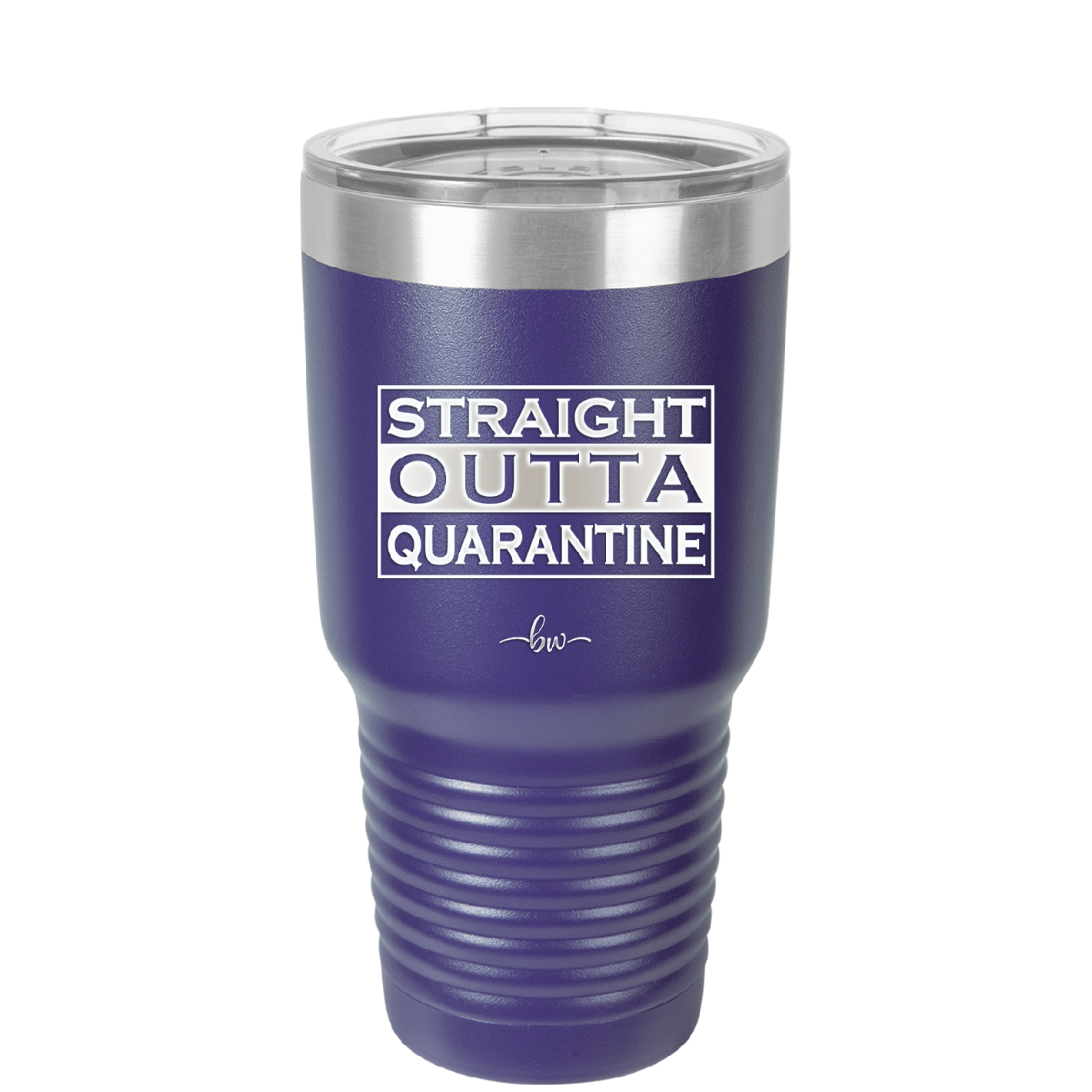 Straight Outta Quarantine - Laser Engraved Stainless Steel Drinkware - 1289 -