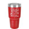 It's Not Drinking Alone if You're Social Distancing - Laser Engraved Stainless Steel Drinkware - 1291 -