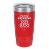 Day Drinking Because 2022 Sucks - Laser Engraved Stainless Steel Drinkware - 1292 -