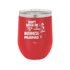 Don't Judge Me they are My Business Pajamas - Laser Engraved Stainless Steel Drinkware - 1296 -