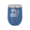 Don't Judge Me they are My Business Pajamas - Laser Engraved Stainless Steel Drinkware - 1296 -