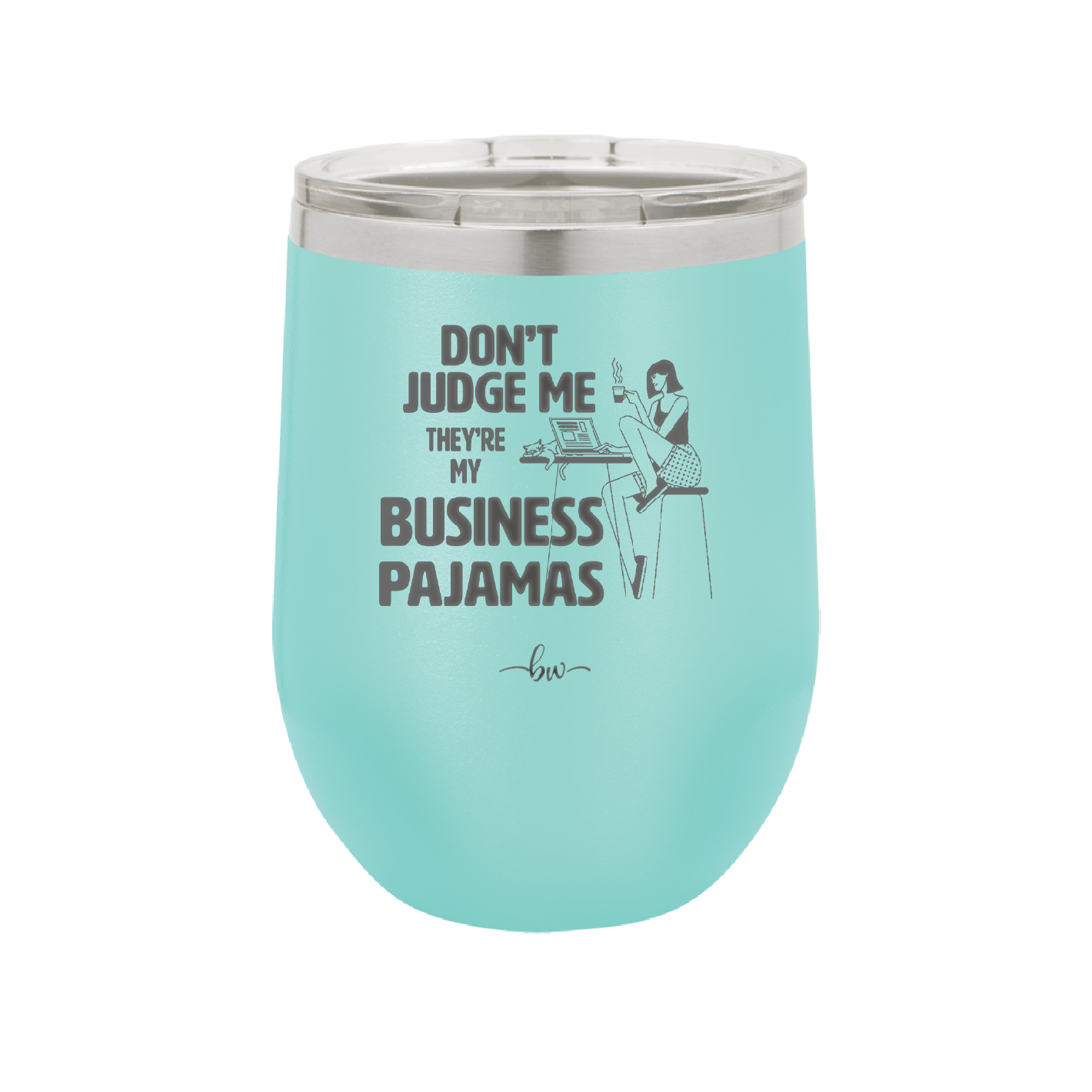 Don't Judge Me they are My Business Pajamas - Laser Engraved Stainless Steel Drinkware - 1296 -