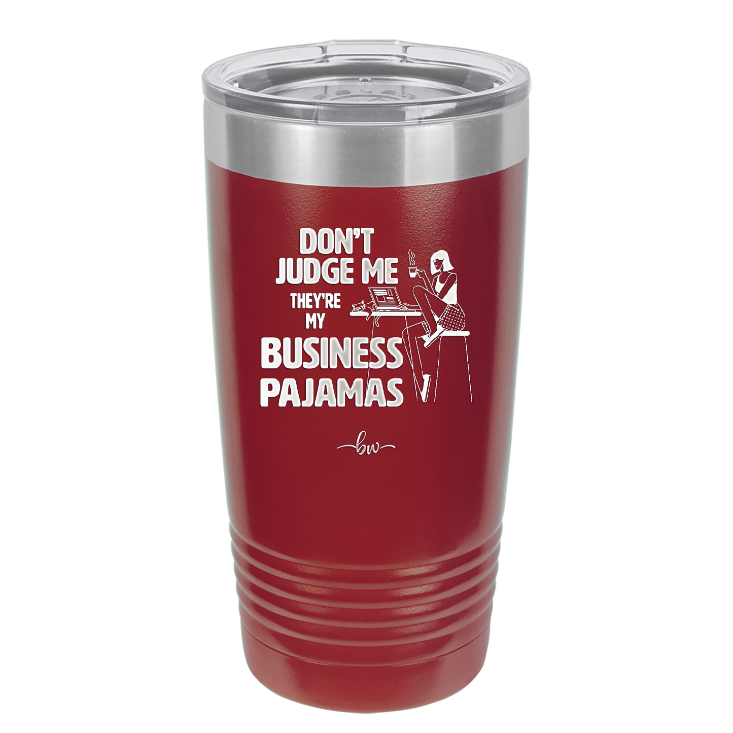 Don't Judge Me they are My Business Pajamas - Laser Engraved Stainless Steel Drinkware - 1296 -
