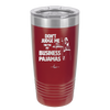 Don't Judge Me they are My Business Pajamas - Laser Engraved Stainless Steel Drinkware - 1296 -