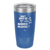 Don't Judge Me they are My Business Pajamas - Laser Engraved Stainless Steel Drinkware - 1296 -