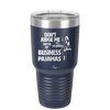 Don't Judge Me they are My Business Pajamas - Laser Engraved Stainless Steel Drinkware - 1296 -