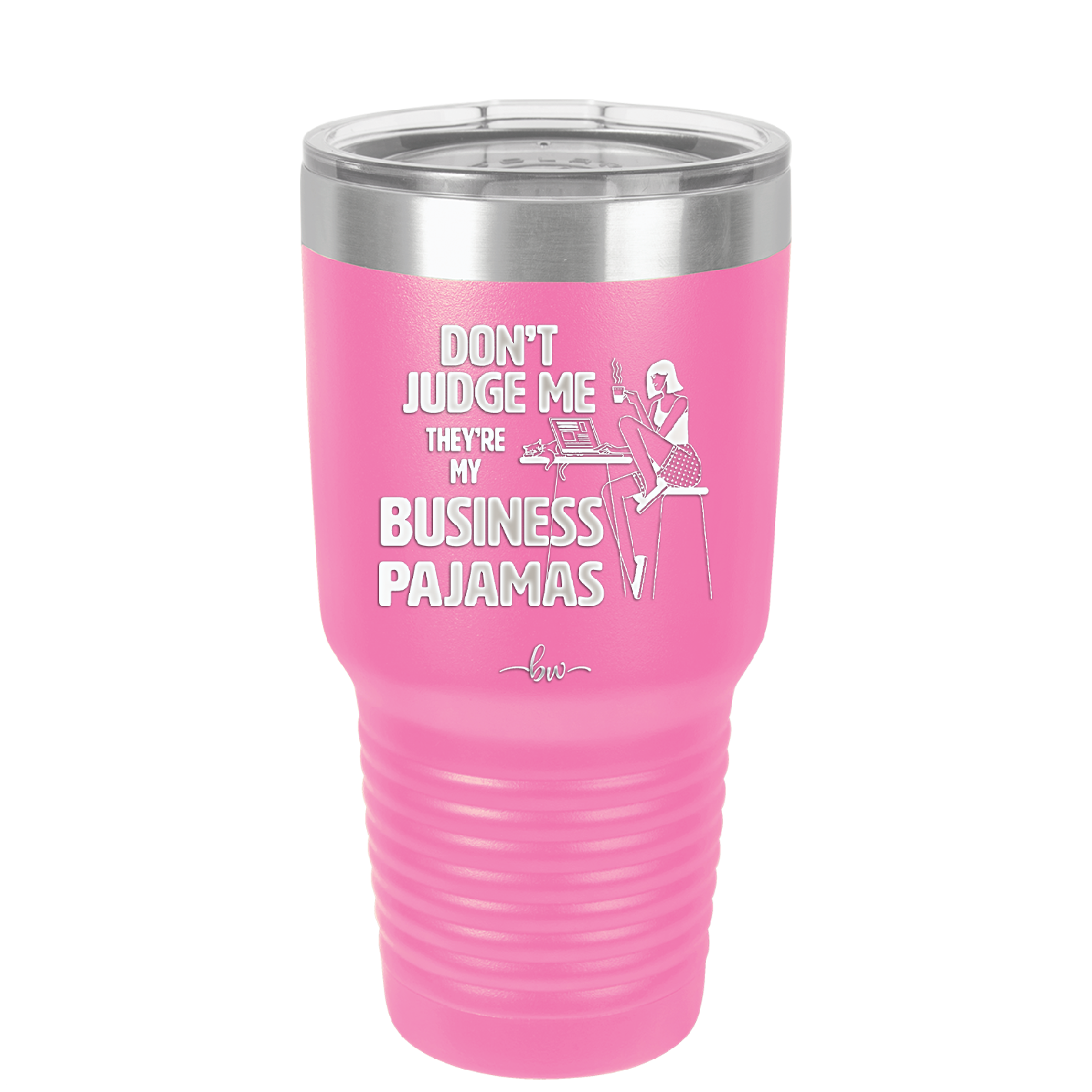 Don't Judge Me they are My Business Pajamas - Laser Engraved Stainless Steel Drinkware - 1296 -