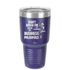 Don't Judge Me they are My Business Pajamas - Laser Engraved Stainless Steel Drinkware - 1296 -