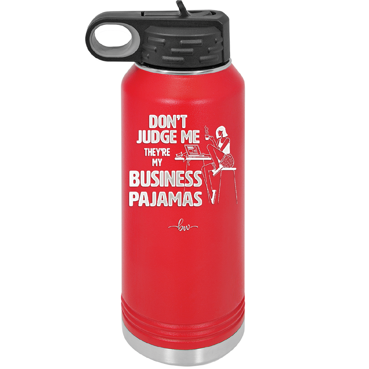 Don't Judge Me they are My Business Pajamas - Laser Engraved Stainless Steel Drinkware - 1296 -