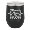 Blessed Mimi Half Wreath - Laser Engraved Stainless Steel Drinkware - 1298 -