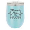 Blessed Mimi Half Wreath - Laser Engraved Stainless Steel Drinkware - 1298 -