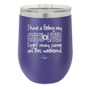 I Have a Feeling My Check Liver Light Will Be Coming On This Weekend - Laser Engraved Stainless Steel Drinkware - 1302 -