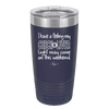 I Have a Feeling My Check Liver Light Will Be Coming On This Weekend - Laser Engraved Stainless Steel Drinkware - 1302 -