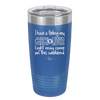 I Have a Feeling My Check Liver Light Will Be Coming On This Weekend - Laser Engraved Stainless Steel Drinkware - 1302 -