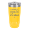 I Have a Feeling My Check Liver Light Will Be Coming On This Weekend - Laser Engraved Stainless Steel Drinkware - 1302 -