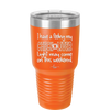 I Have a Feeling My Check Liver Light Will Be Coming On This Weekend - Laser Engraved Stainless Steel Drinkware - 1302 -