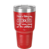 I Have a Feeling My Check Liver Light Will Be Coming On This Weekend - Laser Engraved Stainless Steel Drinkware - 1302 -